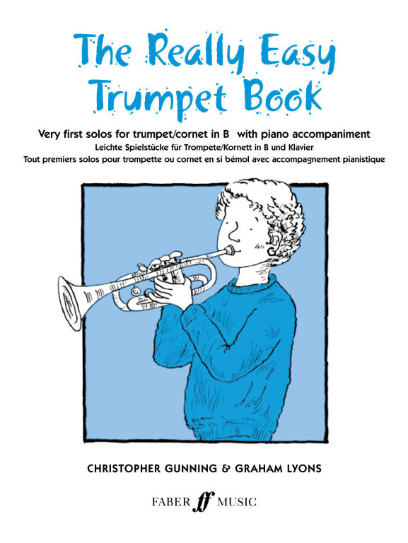 https://cdn10.bigcommerce.com/s-62bdpkt7pb/products/0/images/249813/Lyons_Graham_Gunning_Christopher_Really_Easy_Trumpet_Book_with_piano__70188.1661144682.1280.1280.jpg?c=2&_gl=1*f8dudc*_ga*MTkxMjQ2MzkzMi4xNjQxMjk4MTY2*_ga_WS2VZYPC6G*MTY2MTE0NDEzMS4zMTMuMS4xNjYxMTQ0NjgzLjYwLjAuMA..