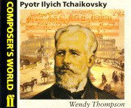 https://cdn10.bigcommerce.com/s-62bdpkt7pb/products/0/images/250523/Thompson_Wendy_Composers_World_Tchaikovsky__58301.1661239643.1280.1280.jpg?c=2&_gl=1*z2bt2b*_ga*MTkxMjQ2MzkzMi4xNjQxMjk4MTY2*_ga_WS2VZYPC6G*MTY2MTIyOTk4NS4zMTYuMS4xNjYxMjM5NjQ3LjMuMC4w