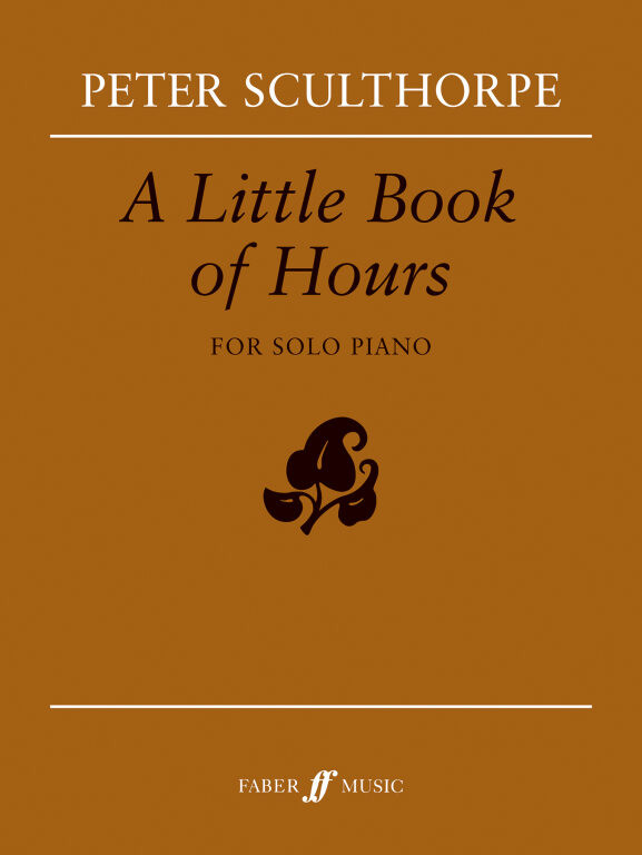 https://cdn10.bigcommerce.com/s-62bdpkt7pb/products/0/images/251139/Sculthorpe_Peter_Little_Book_of_Hours_A_piano__12632.1661363993.1280.1280.jpg?c=2&_gl=1*1j4o2jk*_ga*MTkxMjQ2MzkzMi4xNjQxMjk4MTY2*_ga_WS2VZYPC6G*MTY2MTM1OTU3OC4zMjEuMS4xNjYxMzYzOTk3LjYwLjAuMA..