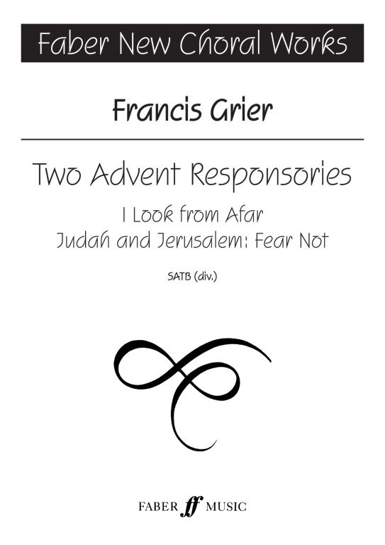 https://cdn10.bigcommerce.com/s-62bdpkt7pb/products/0/images/251184/Grier_Francis_Two_Advent_Responsories__23343.1661366983.1280.1280.jpg?c=2&_gl=1*1t92kli*_ga*MTkxMjQ2MzkzMi4xNjQxMjk4MTY2*_ga_WS2VZYPC6G*MTY2MTM1OTU3OC4zMjEuMS4xNjYxMzY2OTg3LjYwLjAuMA..