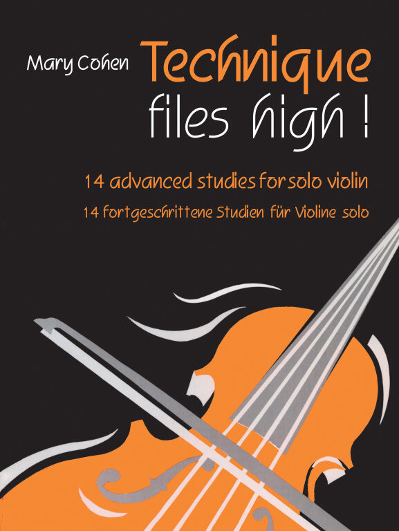 https://cdn10.bigcommerce.com/s-62bdpkt7pb/products/0/images/251219/Cohen_Mary_Technique_flies_high_solo_violin__99246.1661369577.1280.1280.jpg?c=2&_gl=1*m3upy*_ga*MTkxMjQ2MzkzMi4xNjQxMjk4MTY2*_ga_WS2VZYPC6G*MTY2MTM1OTU3OC4zMjEuMS4xNjYxMzY5NTgwLjYwLjAuMA..