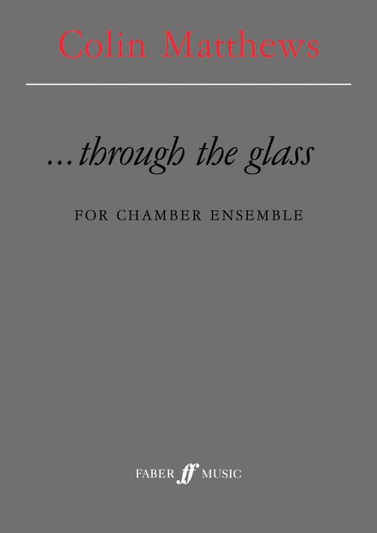 https://cdn10.bigcommerce.com/s-62bdpkt7pb/products/0/images/251799/Matthews_Colin_Through_the_glass_score__56763.1661513583.1280.1280.jpg?c=2&_gl=1*1hsof3i*_ga*MTkxMjQ2MzkzMi4xNjQxMjk4MTY2*_ga_WS2VZYPC6G*MTY2MTUxMDg4Mi4zMjUuMS4xNjYxNTEzNTQxLjU1LjAuMA..