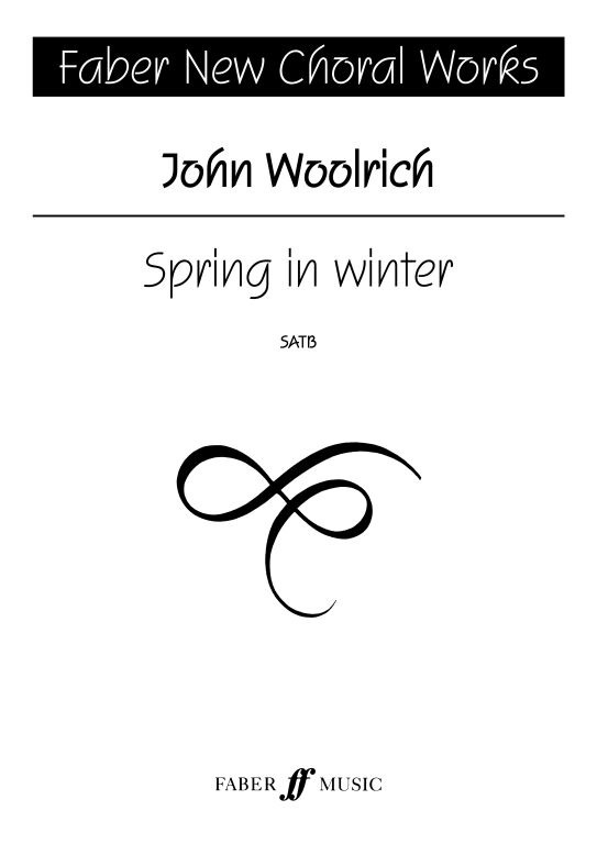 https://cdn10.bigcommerce.com/s-62bdpkt7pb/products/0/images/252128/Woolrich_John_Spring_in_winter._SATB_unacc_FNCW__91507.1661596914.1280.1280.jpg?c=2&_gl=1*fsq1th*_ga*MTkxMjQ2MzkzMi4xNjQxMjk4MTY2*_ga_WS2VZYPC6G*MTY2MTU5MTU3Ny4zMjkuMS4xNjYxNTk2ODU3LjUwLjAuMA..