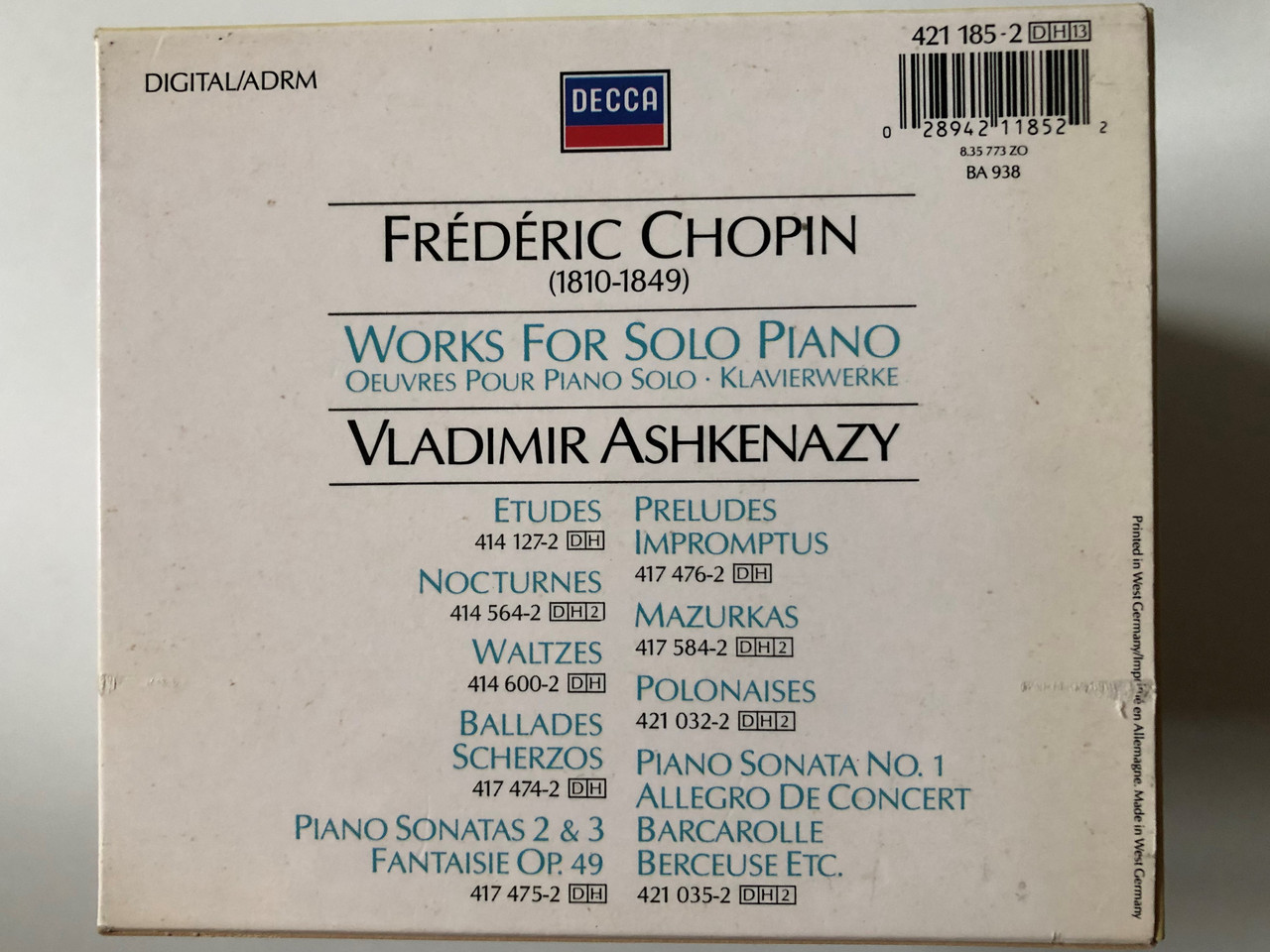 https://cdn10.bigcommerce.com/s-62bdpkt7pb/products/0/images/262546/Chopin_Works_For_Solo_Piano_-_Vladimir_Ashkenazy_Decca_13x_Audio_CD_Box_Set_421_185-2_3__97385.1672310574.1280.1280.JPG?c=2&_gl=1*1tziika*_ga*MjA2NTIxMjE2MC4xNTkwNTEyNTMy*_ga_WS2VZYPC6G*MTY3MjMwNDc3MC42OTIuMS4xNjcyMzEwNjczLjYwLjAuMA..