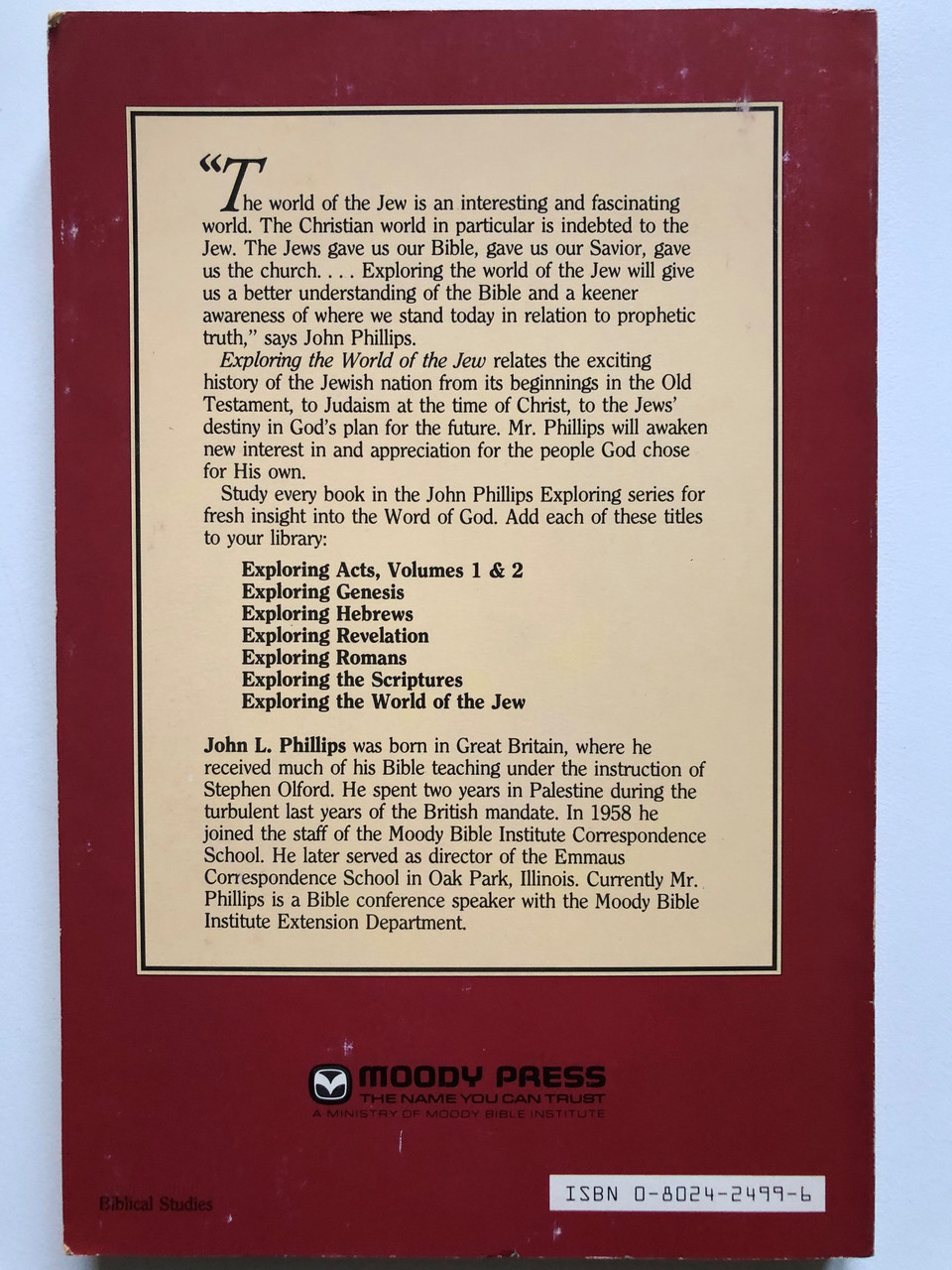 https://cdn10.bigcommerce.com/s-62bdpkt7pb/products/0/images/262886/1Exploring_the_World_of_the_Jew_Paperback_January_1_1988_by_John_Phillips_0802424996_2__51593.1672672337.1280.1280.JPG?c=2&_gl=1*eiann4*_ga*MjAyOTE0ODY1OS4xNTkyNDY2ODc5*_ga_WS2VZYPC6G*MTY3MjY2ODQ4NS4yNTc4LjEuMTY3MjY3MjMzNy42MC4wLjA.