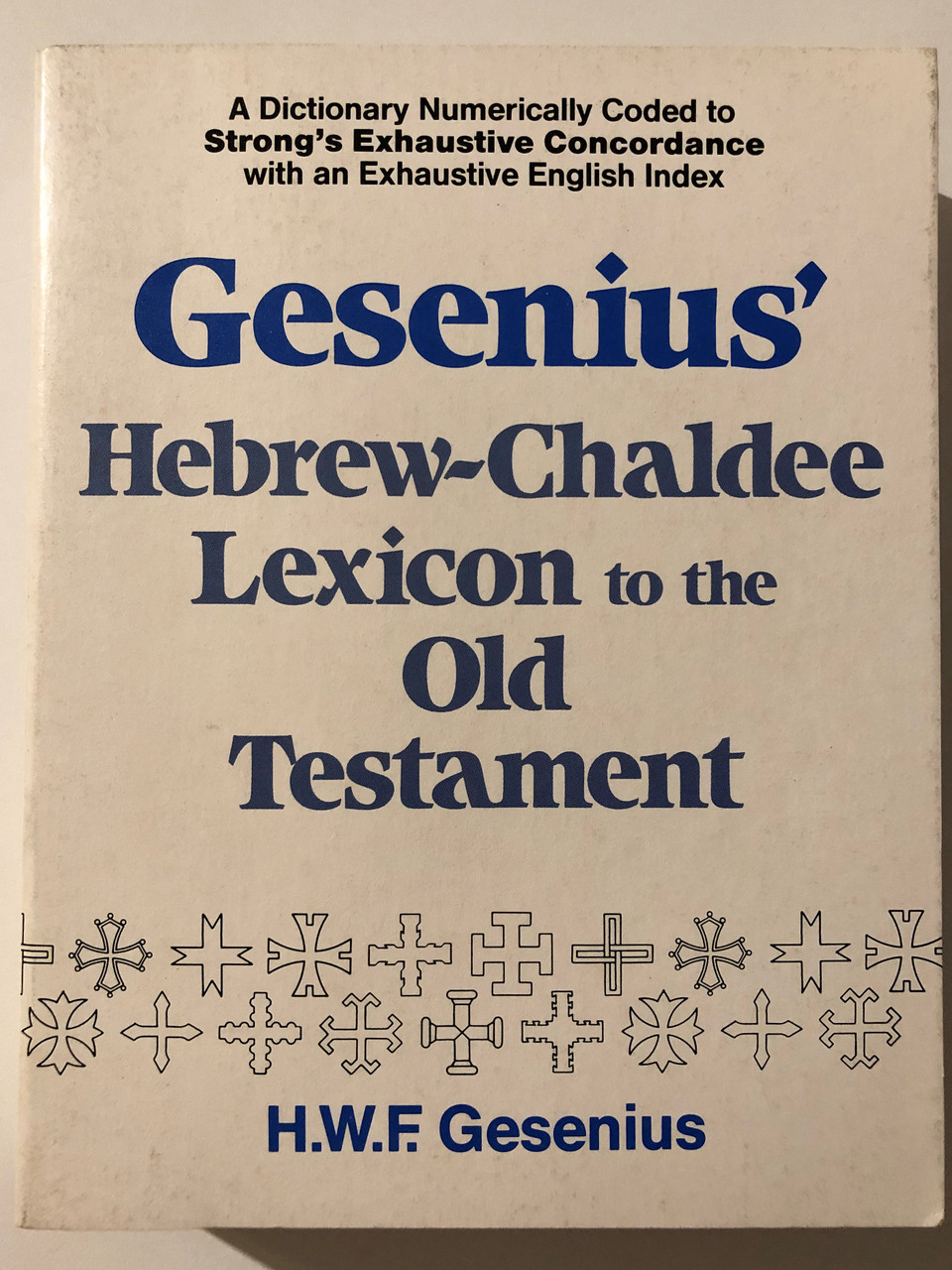 https://cdn10.bigcommerce.com/s-62bdpkt7pb/products/0/images/263534/1_Gesenius_Hebrew_and_Chaldee_Lexicon_to_the_Old_Testament_Scriptures_Numerically_Coded_to_Strongs_Exhaustive_0801037360_1__31634.1673176057.1280.1280.JPG?c=2&_gl=1*1k33akd*_ga*MjAyOTE0ODY1OS4xNTkyNDY2ODc5*_ga_WS2VZYPC6G*MTY3MzE3MTc4MS4yNjExLjEuMTY3MzE3NTk1OS42MC4wLjA.