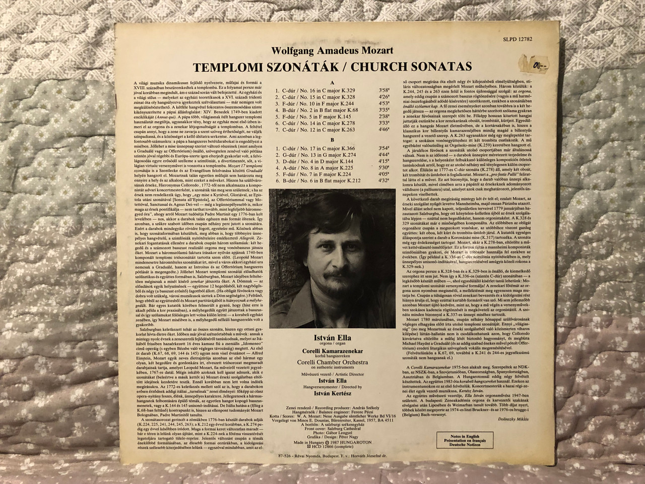https://cdn10.bigcommerce.com/s-62bdpkt7pb/products/0/images/266573/Mozart_Church_Sonatas_-_Istvn_Ella_organ_Corelli_Chamber_Orchestra_On_Authentic_Instruments_Hungaroton_Antiqua_LP_1987_Stereo_SLPD_12782_2__01277.1676389946.1280.1280.JPG?c=2&_gl=1*i9lfag*_ga*MjA2NTIxMjE2MC4xNTkwNTEyNTMy*_ga_WS2VZYPC6G*MTY3NjM4NjA5Ny43NTguMS4xNjc2Mzg5OTcxLjE1LjAuMA..