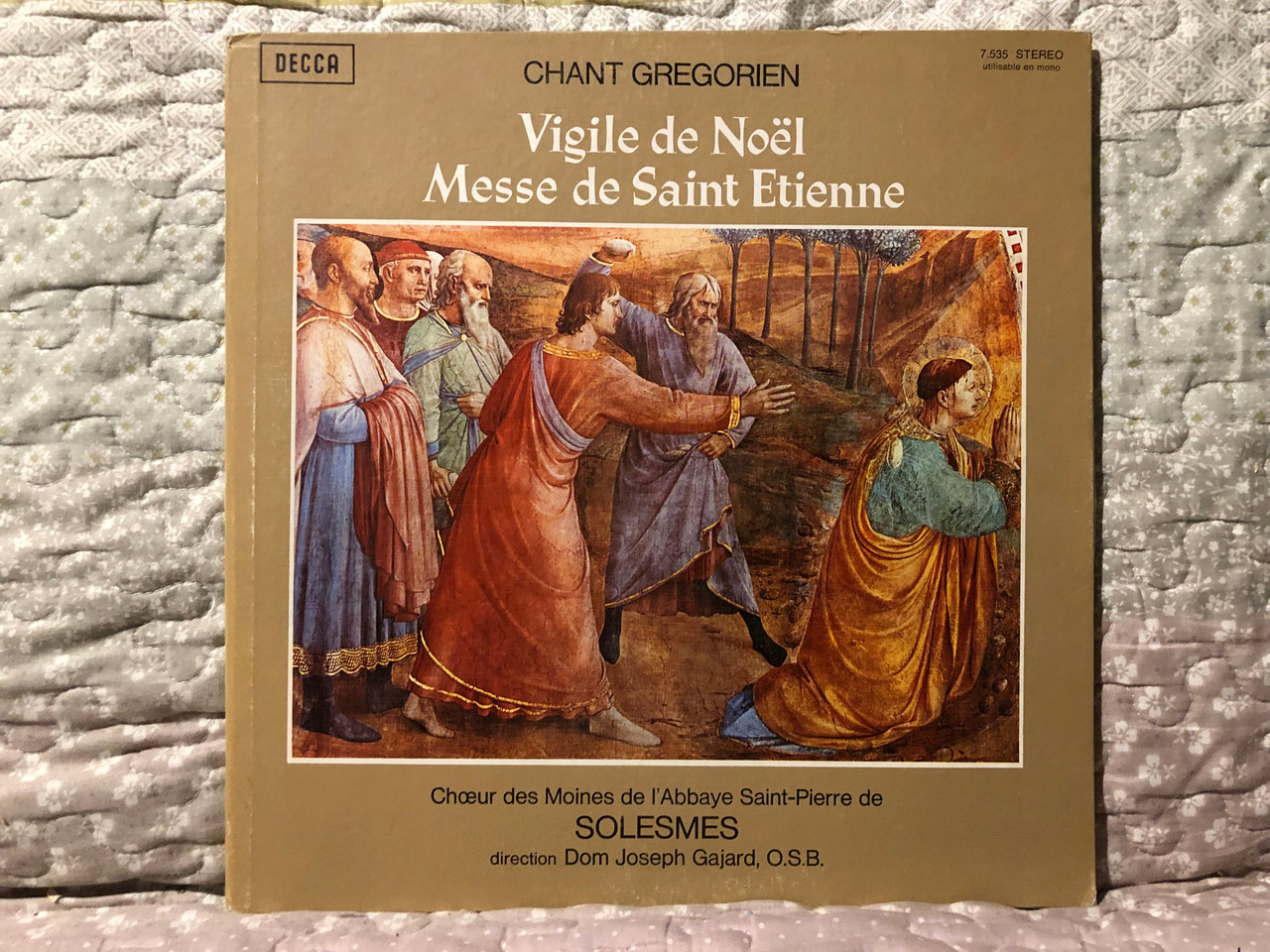 https://cdn10.bigcommerce.com/s-62bdpkt7pb/products/0/images/267324/Chant_Gregorien_-_Vigile_De_Nol_Messe_De_Saint_Etienne_Chur_Des_Moines_De_LAbbaye_Saint-Pierre_De_Solesmes_Direction_Dom_Joseph_Gajard_O.S.B._Decca_LP_Stereo_7.535_A_1__22752.1676962349.1280.1280.JPG?c=2&_gl=1*rsdjvv*_ga*MjA2NTIxMjE2MC4xNTkwNTEyNTMy*_ga_WS2VZYPC6G*MTY3Njk2MDA0Mi43NjUuMS4xNjc2OTYyMjM0LjU4LjAuMA..