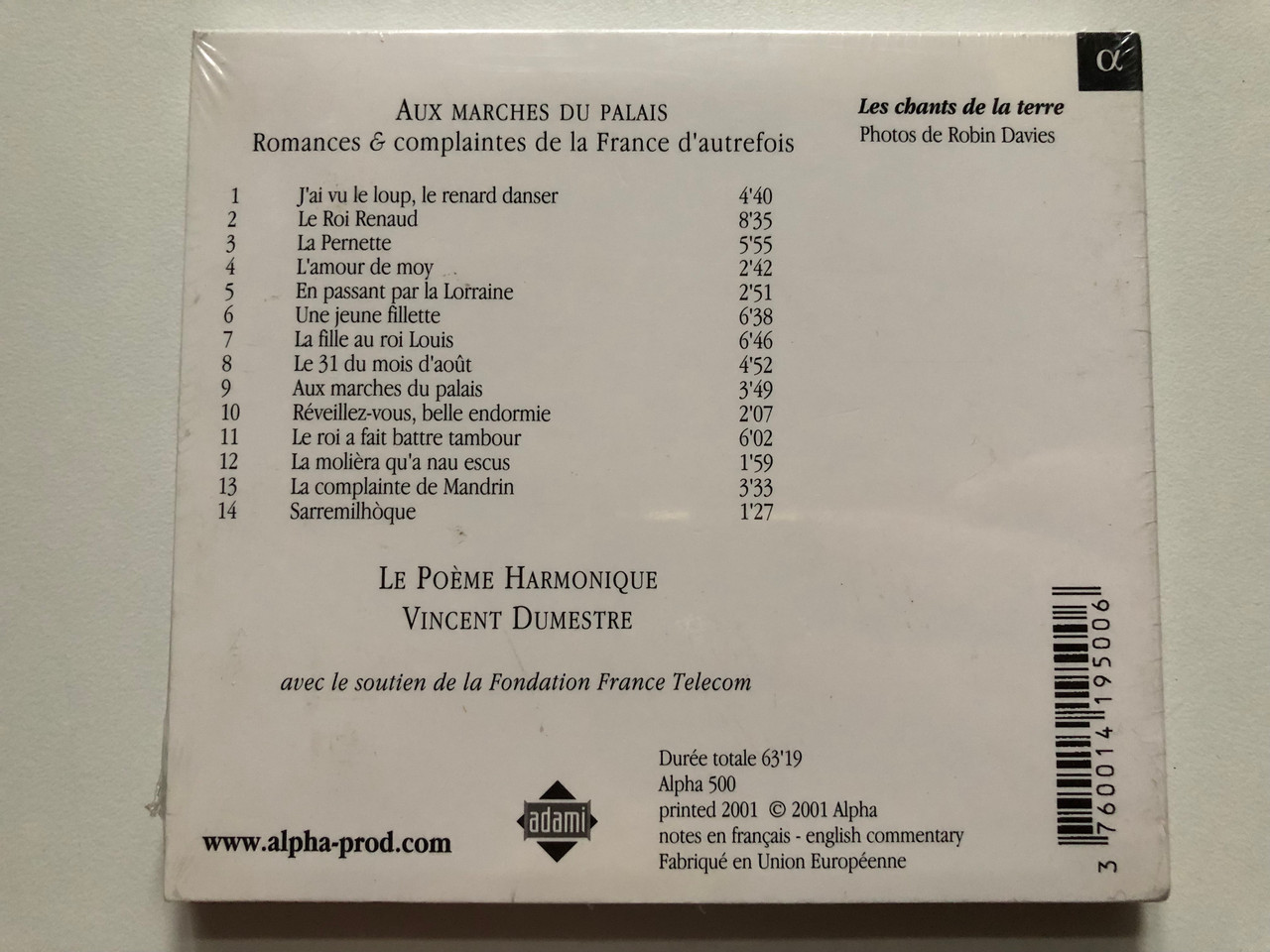 https://cdn10.bigcommerce.com/s-62bdpkt7pb/products/0/images/272578/Aux_Marches_Du_Palais_Romances_Complaintes_De_La_France_DAutrefois_-_Le_Pome_Harmonique_Vincent_Dumestre_Alpha_Productions_Audio_CD_2001_Alpha_500_2__90741.1681322759.1280.1280.JPG?c=2&_gl=1*ly06k6*_ga*MjA2NTIxMjE2MC4xNTkwNTEyNTMy*_ga_WS2VZYPC6G*MTY4MTMwODY2NS44NDUuMS4xNjgxMzIyNTA3LjQ1LjAuMA..