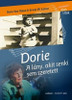Dorie – A lány, akit senki sem szeretett by DORIS VAN STONE, ERWIN W. LUTZER - HUNGARIAN TRANSLATION OF Dorie: The Girl Nobody Loved / This story stands as a reminder that God's love, forgiveness, and grace are greater than human hurt and sorrow. (9789632882314)