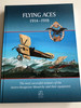 Flying Aces 1914-1918 / The most successful aviators of the Austro-Hungarian Monarchy and their equipment / Hardcover 2016 / Hm Zrínyi Kiadó (9789633276907)