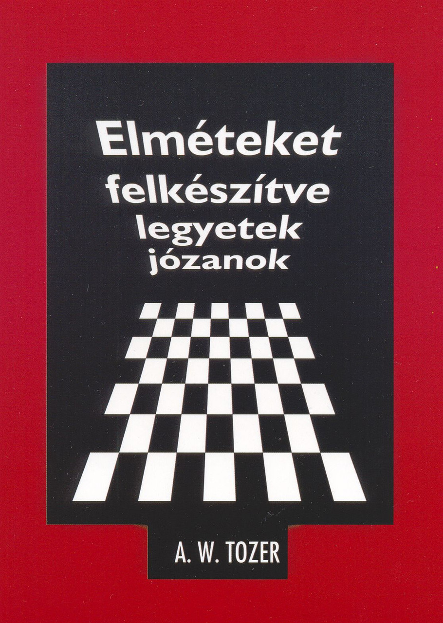 Elmeteket Felkeszitve Legyetek Jozanok By Tozer A W Hungarian Translation Of I Call It Heresy An Unabridged Edition Of Twelve Timely Themes From First Peter Bibleinmylanguage
