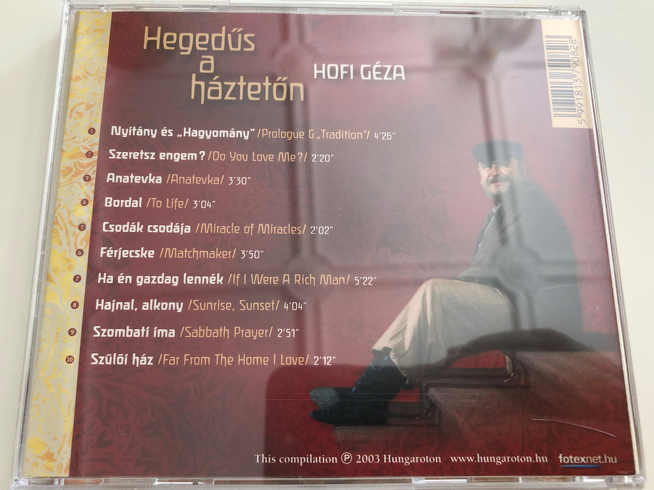 Hegedűs a háztetőn (Fiddler on the Roof) / Hofi Géza, Cserháti Zsuzsa,  Zempléni Mária / Musical részletek / Excerpts from the musical / Audio CD  2003 / Hungaroton HCD 37908 - bibleinmylanguage