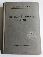 Esperanto - Hungarian Dicitonary by Alfonso Pechan / Eszperantó - Magyar szótár / Terra Budapest 1968 / Kisszótár Sorozat (Esp-HunDictionary)