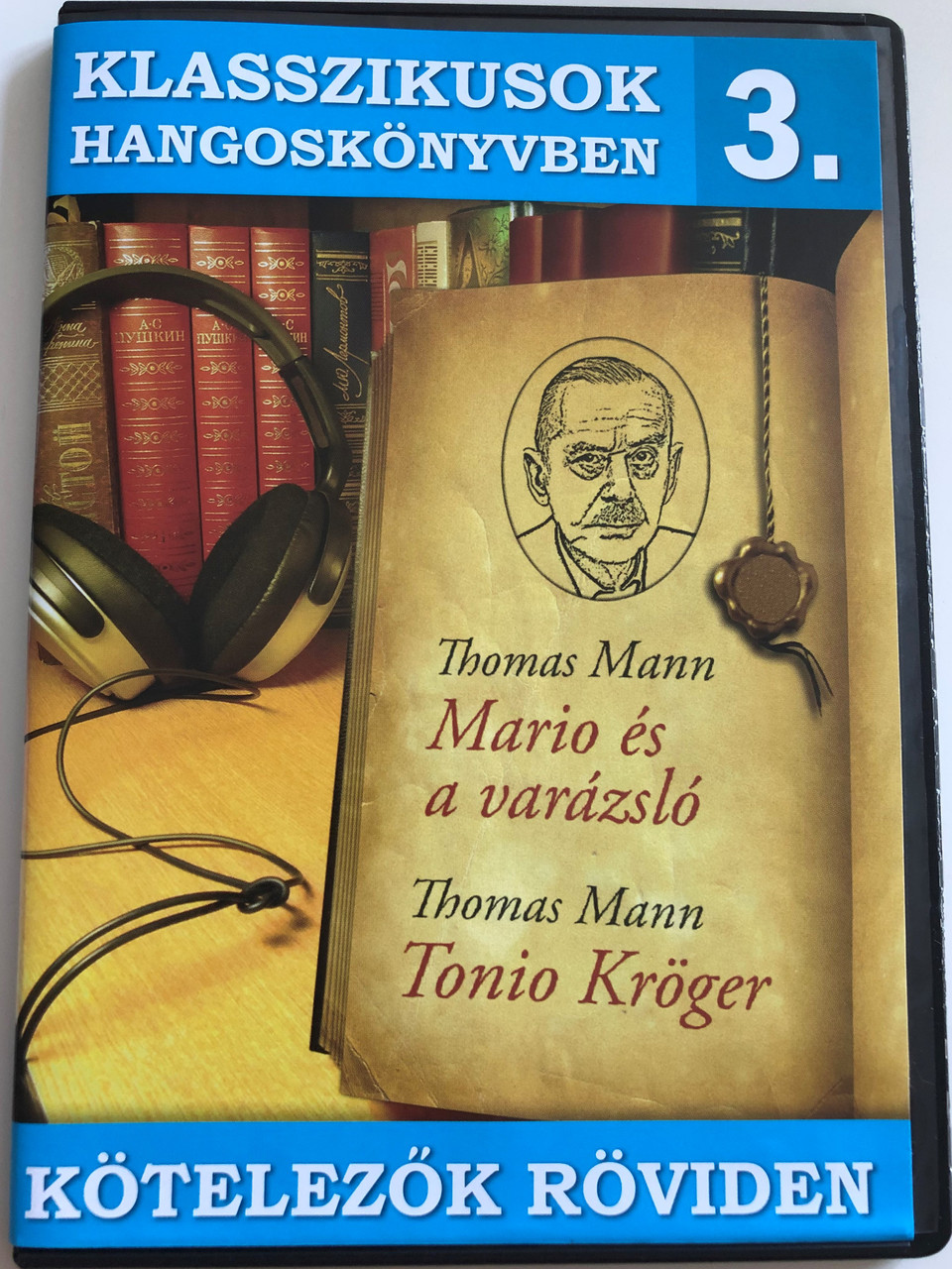Klasszikusok Hangoskönyvben 3. / Thomass Mann: Mario és a varázsló, Tonio  Kröger / Kötelezők röviden / Classic Writers in Audio 3. / Hungarian Audio  Book / Audio CD 2009 / ERCD 9003 - bibleinmylanguage