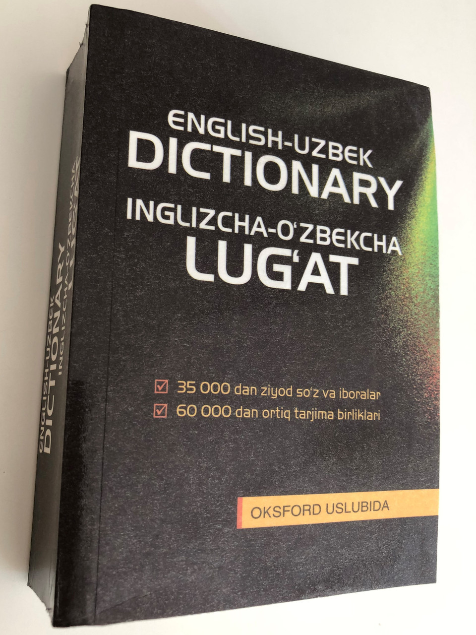 English Uzbek Dictionary Inglizcha O Zbekcha Lug At 35000 Dan Ziyod So Z Va Iboralar More Thean 35000 Words And Phrases Oksford Uslubida Paperback 2018 Bibleinmylanguage