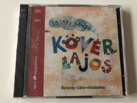 Kövér Lajos by Lackfi János / Hungarian language MP3 Audio Book / Read by Reviczky Gábor / Móra könyvkiadó 2015 / 2x mp3 CD (9789634151999)