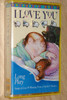 I love You / Long play / Songs of Love, Blessing From a mother's heart / Integrity Music - Audio Cassette / LBC001
