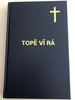 Topẽ Vĩ Rá - O Novo testamento / The New Testament in Kaingang language / Bible Society Brasil 2005 / Hardcover, 2nd edition (8531108721)