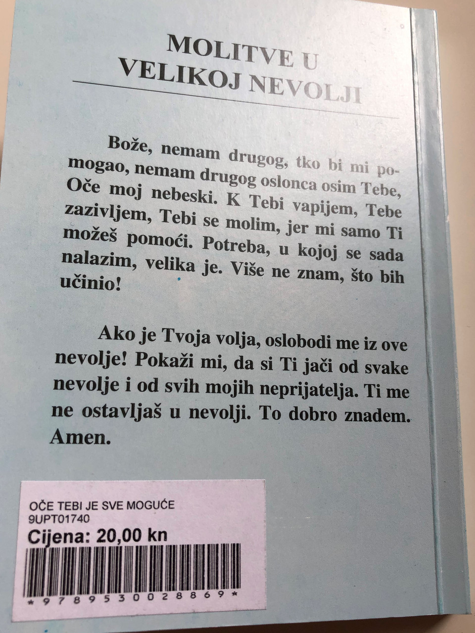 Oce Tebi Je Sve Moguce By Alfons M Weigl Molitve U Velikoj Nevolji 4th Croatian Edition Of Gebete In Grosser Bedraengnis Paperback Karitativni Fond Upt 2013 Bibleinmylanguage