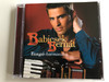 Babicsek Bernát ‎– Tangó-Harmonika / Sony BMG Music Entertainment ‎Audio CD 2006 / 886970260626