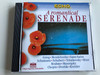 A romantical Serenade / Grieg, Mendelssohn, Saint-Saens, Schumann, Schubert, Tchaikovsky, Bizet, Brahms, Musorgsky, Chopin, Dvorak, Kreisler / Hungaroton Audio CD 1999 Stereo / HRC 1038