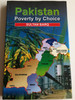 Pakistan - Poverty by Choice by Sultan Barq / Hardcover / Mavra Publishers 2018 (9789695541456)