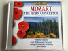 Mozart ‎– The Horn Concertos (complete) / Ferenc Tarjáni / Győr Philharmonic Orchestra, Budapest Symphony Orchestra, Janos Sandor / Hungaroton Classic ‎Audio CD 1999 Stereo / HRC 1031