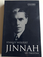 Jinnah of Pakistan by Stanley Wolpert / Oxford Pakistan Paperbacks / Oxford University Press 2019 / Paperback (9780195774627)