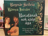 Bognár Szilvia, Konya Istvan - Rutafanak sok szep aga / Many and Fair are the Boughs of the Rue Tree / Gryllus Audio CD 2008 / GCD 071