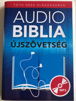 Audio Biblia MP3 CD Újszövetség / Hungarian language Audio Bible - New Testament / Tóth Géza Előadásában / Read by Géza Tóth (NTAudioBibleHUN)