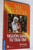 Me Teresa - Nguồn sáng từ trái tim by Meg Greene / Vietnamese edition of Mother Teresa - A Biography / First News - Tri Viet Publishing Co. / Paperback 2013 (9786045812976) 