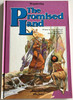 The Promised Land by Anne de Graaf / Illustrated by José Pérez Montero / Adventure Story Bible / Bible Society (9780564051854)