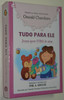 Jesus Wants All of Me by Phil A. Smouse / Portuguese Language Edition For Girls / Tudo Para Ele. Jesus Quer Tudo de Mim Em Portugues do Brasil (9781604859966)
