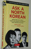Ask A North Korean by Daniel Tudor / Defectors Talk About Their Lives Inside the World's Most Secretive Nation (9780804849333)