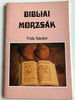 Bibliai morzsák by Vida Sándor / Biblical crumbs in Hungarian language / Evangéliumi kiadó és iratmisszió / Paperback (963901205X)