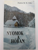 Nyomok a Hóban by Patricia M. St. John / Hungarian edition of Treasures of the Snow / Illustrations by Ruth Guinard / Evangéliumi kiadó / Paperback (TreasuresoftheSnowHUN)