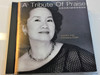 A Tribute of Praise - Soprano Solo Christina Chan / Modern and traditional hymns, Classical Sacred Songs / Amazing grace, He cares for you, If God be for us / Audio CD (TributeofPraiseCD)