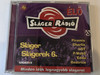 Sláger Slágerek 6. / Elo / Piramis, Charlie, LGT, P. Mobil, Edda, Beatrice / Minden idok legnagyobb slagerei / Hungaroton ‎Audio CD 2002 / HCD 71129