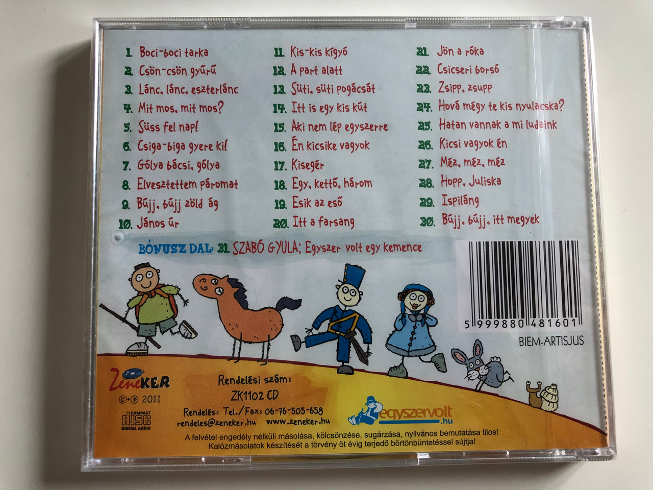 Magyar Ovodas Dalok Aranyalbuma Bujj Bujj Zold Ag Boci Boci Tarka Zsipp Zsupp Suss Fel Nap Bonusz Dal Egyszer Volt Egy Kemence Enekli Szabo Gyula Zeneker Audio Cd 2011 Zk1102 Cd Bibleinmylanguage