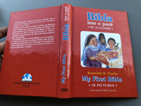 My First Bible in pictures - Albanian - English Children's Bible / Bibla ime e Pare Me ilustrime / 125 stories from the Bible simply presented for young children with color illustrations