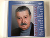 Mensaros Laszlo - ...elmondom hat mindenkinek... / Berzsenyi, Vorosmarty, Petofi, Arany, Ady, Karinthy, Kosztolanyi, Toth A., Juhasz Gy, Fust M., Babits, Aprily, Kassak, Jozsef A., Illyes / Hungaroton Classic Audio CD 2005 Mono / HCD 14331