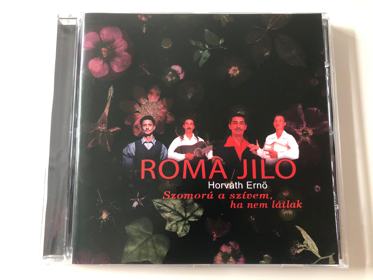 Roma Jilo - Horváth Ernő / Szomorú a szívem, ha nem látlak / Firestarter  Publishing Audio CD 2005 / 455702-4 - bibleinmylanguage