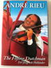 André Rieu DVD 2004 The Flying Dutchman - Der fliegende Holländer / Directed by Pit Weyrich (602498681169)