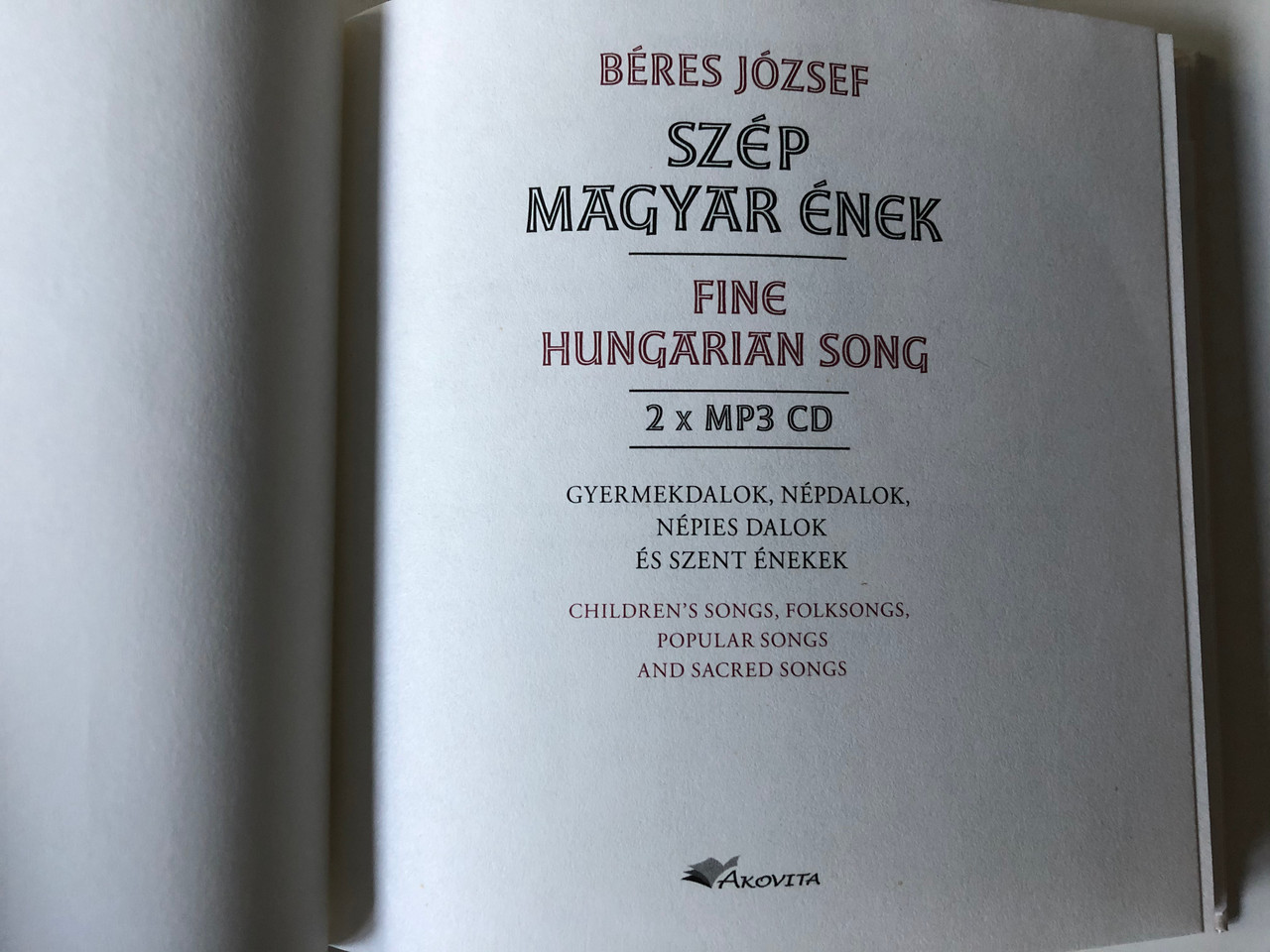 Szép magyar ének by Béres József / Fine Hungarian Song / Book & 2x MP3 CD /  Gyermekdalok, népdalok, népies dalok - Children's Songs, Folksongs, popular  songs with texts in English and