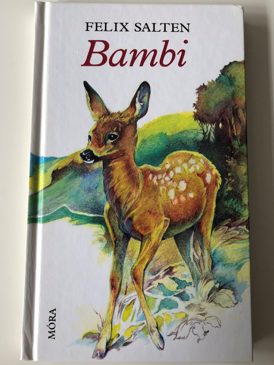 Bambi by Felix Salten / Hungarian Edition of Bambi, Eine Lebensgeschichte  aus dem walde / Móra könyvkiadó 2007 / Translated by Fenyő László /  Hardcover 17th edition - bibleinmylanguage