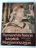 Flamand és francia kárpitok Magyarországon by László Emőke / Corvina kiadó 1980 / Hardcover / French & Flemish Carpets in Hungary (9631306577)