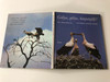 Gólya, gólya, hazaszállj! by Mödlinger Pál / Fényképezte - Photos by Kapocsy György / Hungarian book for children about storks / Móra könyvkiadó 1982 / Hardcover (9631129551)