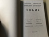 Arany János - Toldi / Bilingual Hungarian - English Edition / Bars Sándor, Tomschey Ottó / Magyar - angol kétnyelvű kiadás / Underground kiadó 2018 / Paperback (9786158079662)