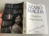 Disznótor - Kígyómarás by Szabó Magda / 2 Hungarian Short novels / Európa Könyvkiadó 2008 / Hardcover (9789630785624)